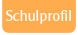 Schulprofil.